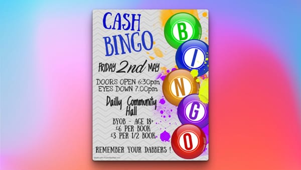 Flyer promoting Cash Bingo Night at Dailly Community Hall 02.05.25.
