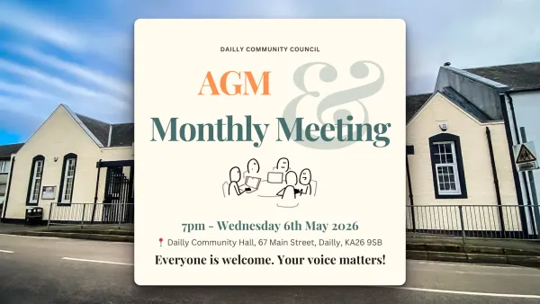 Dailly Community Council AGM & Monthly Meeting May 2026 Notification. Dailly Hall Background.